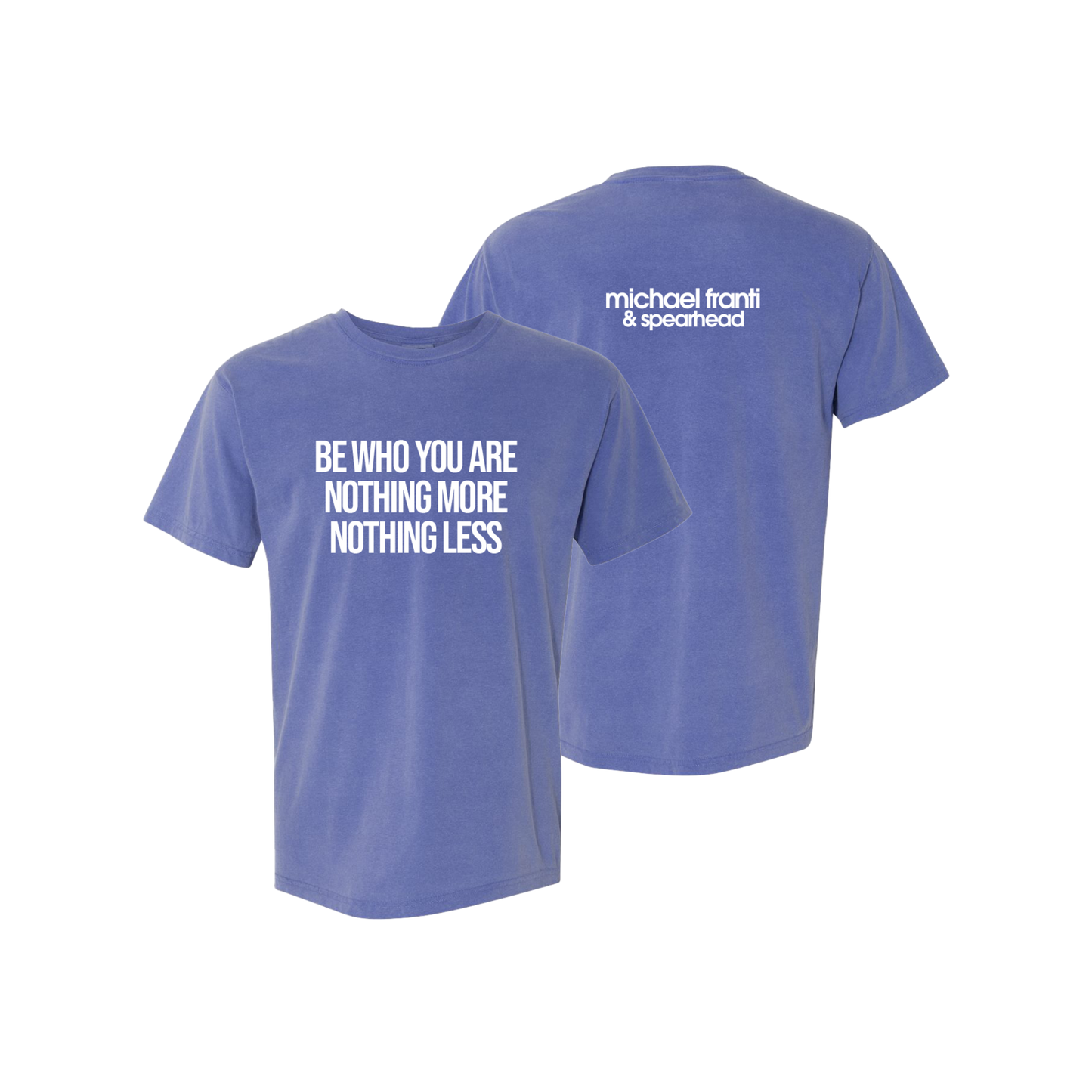 Be Who You Are T-Shirt