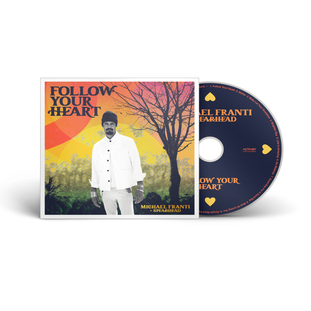 Album cover and CD for ’Follow Your Heart’ by Michael Franti & Spearhead.