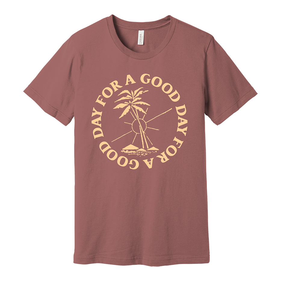Good Day Mauve Tee