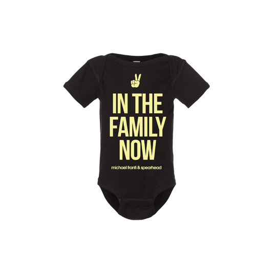 In The Family Now Baby Onesie