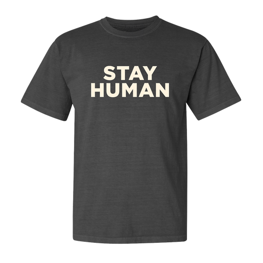 Stay Human Grey T-Shirt